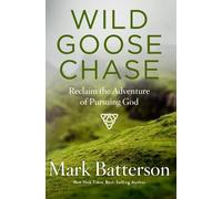 Mark Batterson Wild Goose Chase (Tascabile)