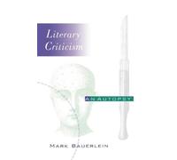 Mark Bauerlein Literary Criticism (Tascabile) Critical Authors and Issues