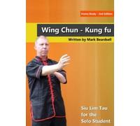 Mark Beardsell Wing Chun - Siu Lim Tau for the Solo Student (Tascabile)