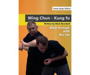 Mark Beardsell Wing Chun - the Brutality of Biu Jee - Hse (Tascabile)