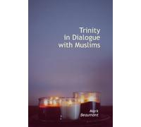 Mark Beaumont Trinity in Dialogue with Muslims (Tascabile)