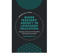 Mark Bedoya Ulla Queer Teachers' Agency in Language Education (Copertina rigida)