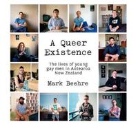 Mark Beehre A Queer Existence (Tascabile)