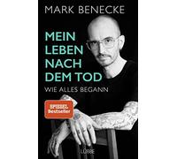 Mark Benecke Andreas H Mein Leben nach dem Tod: Wie alles beg (Copertina rigida)
