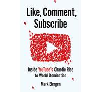 Mark Bergen Like, Comment, Subscribe (Tascabile)