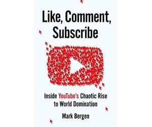 Mark Bergen Like, Comment, Subscribe (Tascabile)