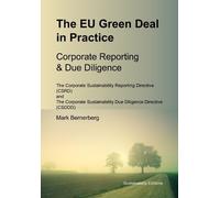 Mark Bernerberg The EU Green Deal in Practice Corporate Reporting & (Tascabile)
