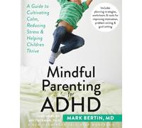 Mark Bertin Mindful Parenting for ADHD (Tascabile)