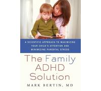 Mark Bertin The Family ADHD Solution (Tascabile)