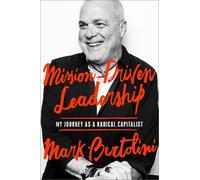 Mark Bertolini Mission-Driven Leadership (Copertina rigida)