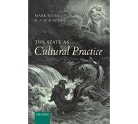Mark Bevir R. A. W. Rhodes The State as Cultural Practice (Copertina rigida)