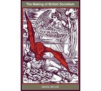 Mark Bevir The Making of British Socialism (Copertina rigida)