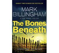Mark Billingham The Bones Beneath (Tascabile) Tom Thorne Novels