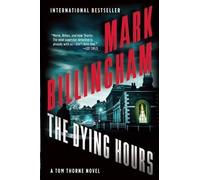 Mark Billingham The Dying Hours (Tascabile) Di Tom Thorne