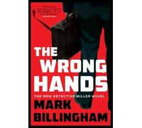 Mark Billingham The Wrong Hands (Copertina rigida) Detective Miller Novels