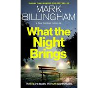 Mark Billingham What the Night Brings (Copertina rigida) Tom Thorne Novels