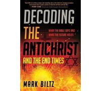 Mark Biltz Decoding the Antichrist (Tascabile)
