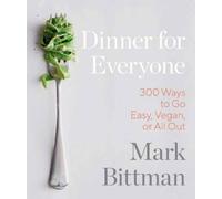 Mark Bittman Dinner for Everyone (Copertina rigida)