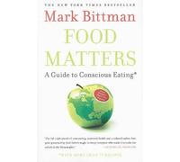 Mark Bittman Food Matters: A Guide to Conscious Eating with More tha (Tascabile)