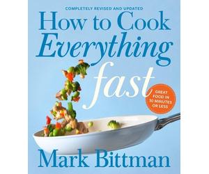Mark Bittman How To Cook Everything Fast Revised Edition (Copertina rigida)