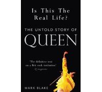 Mark Blake Is This the Real Life? (Tascabile)