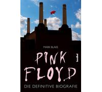 Mark Blake Paul Fleischma Pink Floyd: Die definitive Biograf (Copertina rigida)