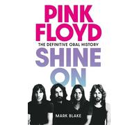 Mark Blake Pink Floyd Shine On (Copertina rigida)