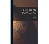 Mark Blaug Ricardian Economics (Copertina rigida)
