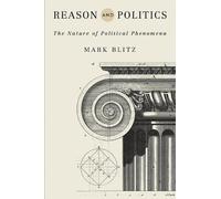 Mark Blitz Reason and Politics (Copertina rigida)