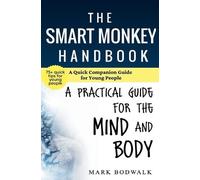 Mark Bodwalk The Smart Monkey Handbook (Tascabile)