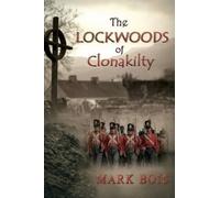 Mark Bois The Lockwoods of Clonakilty (Tascabile) Lockwoods