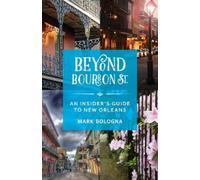 Mark Bologna Beyond Bourbon St. (Tascabile)