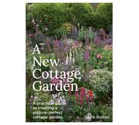 Mark Bolton A New Cottage Garden (Copertina rigida)