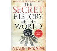 Mark Booth The Secret History of the World (Tascabile)