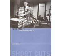 Mark Bould Film Noir - From Berlin to Sin City (Tascabile)