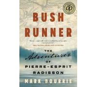 Mark Bourrie Bush Runner (Tascabile) Untold Lives Series