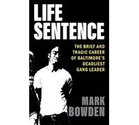 Mark Bowden Life Sentence (Copertina rigida)