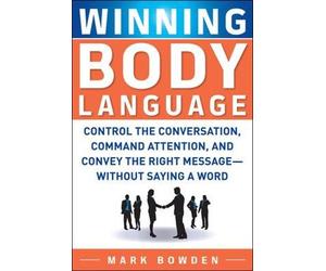 Mark Bowden Winning Body Language (Tascabile)