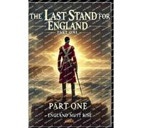Mark Bradshaw The Last Stand For England - Part 1 (Tascabile)