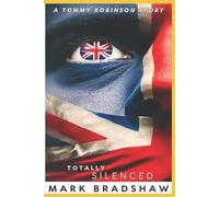 Mark Bradshaw Totally Silenced (Tascabile) Totally Silenced