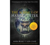 Mark Brake Jon Chase The Science of Harry Potter (Tascabile) Science of