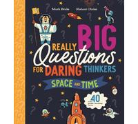 Mark Brake Really Big Questions For Daring Thinkers: Space and Time (Tascabile)