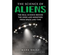 Mark Brake The Science of Aliens (Tascabile) Science of