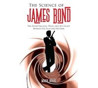Mark Brake The Science of James Bond (Tascabile) Science of