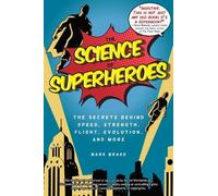 Mark Brake The Science of Superheroes (Tascabile) Science of
