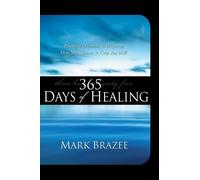 Mark Brazee 365 Days of Healing (Tascabile)