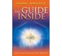 Mark Brazee The Guide Inside (Tascabile)