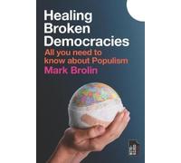 Mark Brolin Healing Broken Democracies (Tascabile)