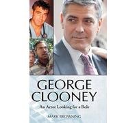 Mark Browning George Clooney (Copertina rigida)
