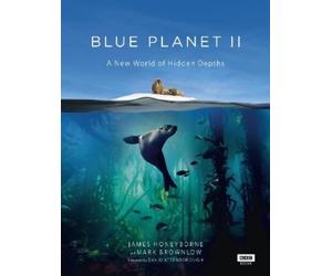 Mark Brownlow James Honeyborne Blue Planet II (Copertina rigida)